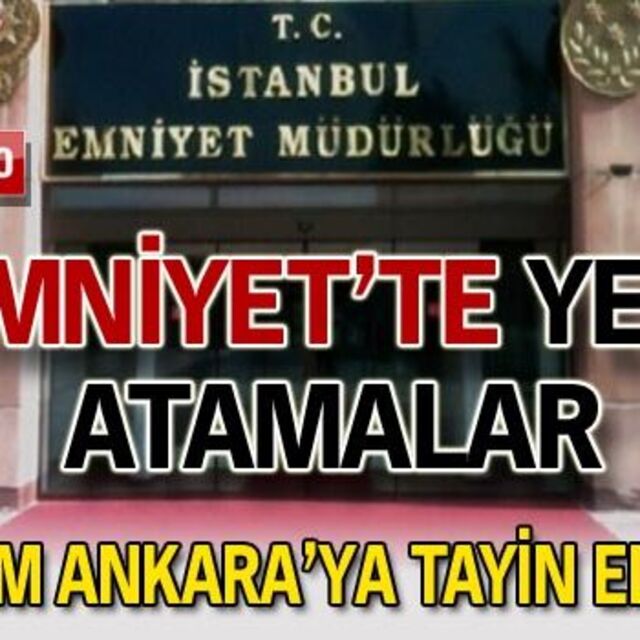 Emniyet'te atamalar! VİDEO