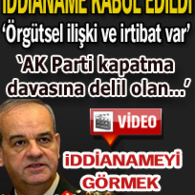 Başbuğ hakkındaki iddianame kabul edildi!