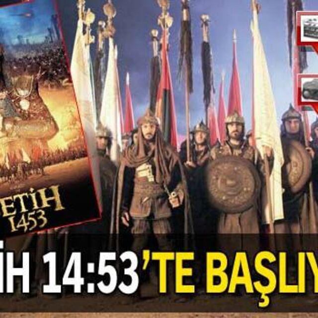 Yılın merakla beklenen filmi 'Fetih 1453' sinemalarda