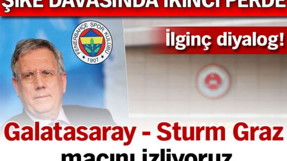'G.Saray-S.Graz maçını izliyoruz!'
