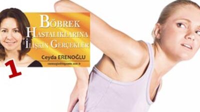 Böbrek hastalanınca ne oluyor?