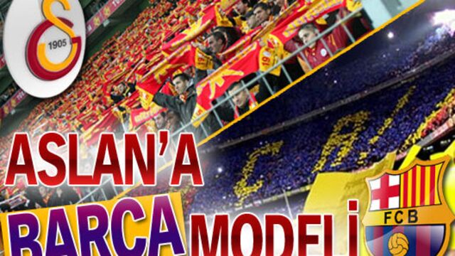 Aslan'a Barça modeli!