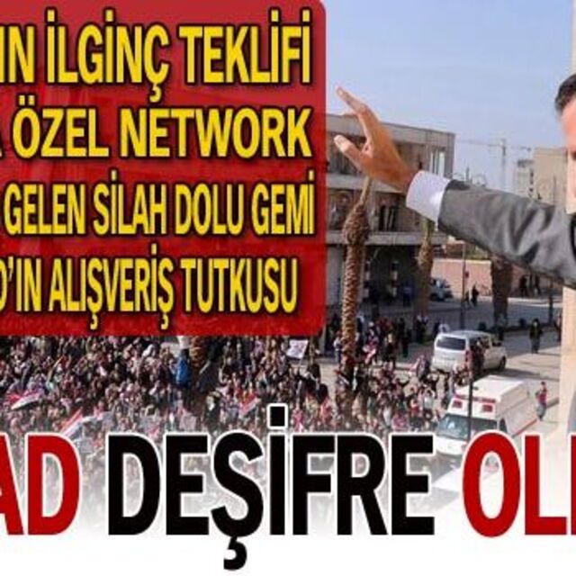 Esad deşifre oldu