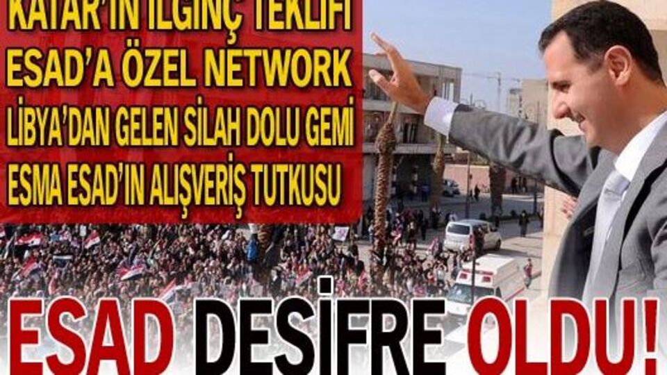 Esad deşifre oldu