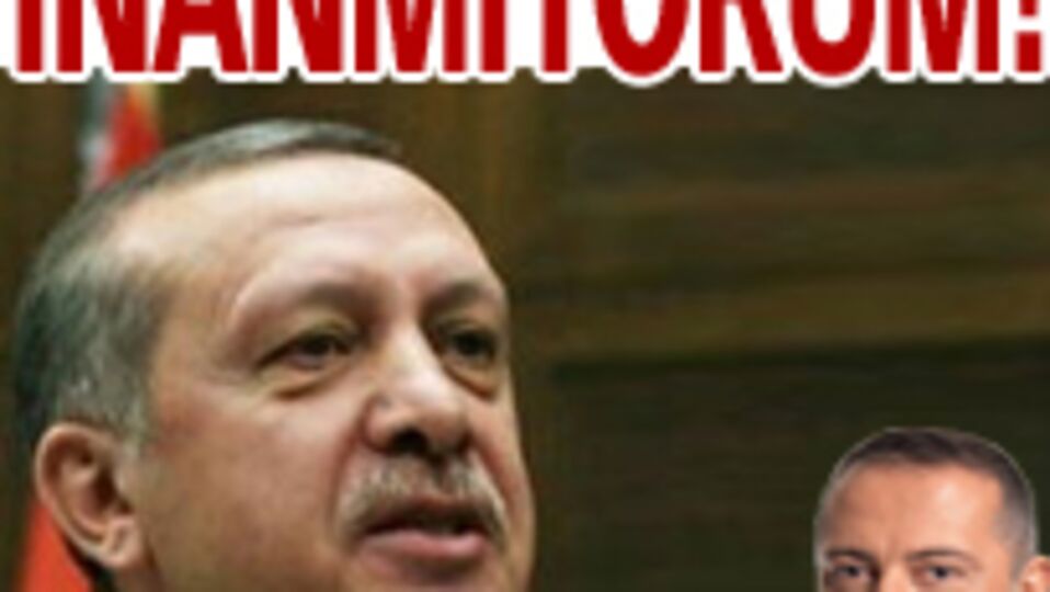 Ona inanmıyorum!