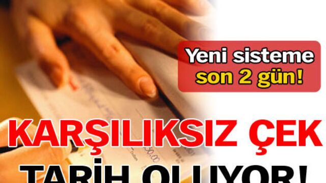 Karşılıksız çek tarih oluyor!