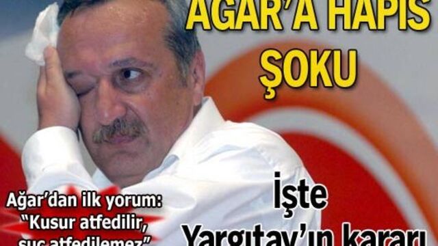 Ağar'a hapis şoku