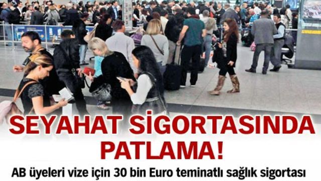 Seyahat sigortasında patlama!