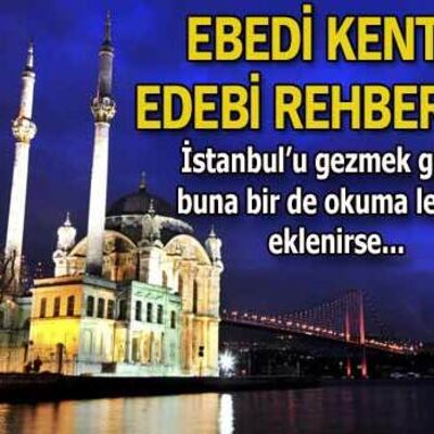 Ebedi kentin edebi rehberleri