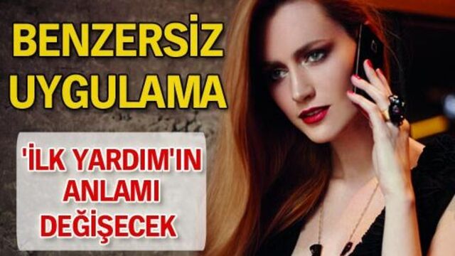 Bu uygulama 'ilk yardım'ın anlamını değiştirecek!