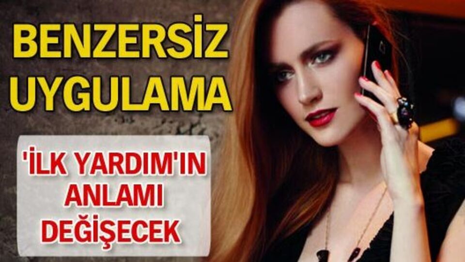 Bu uygulama 'ilk yardım'ın anlamını değiştirecek!