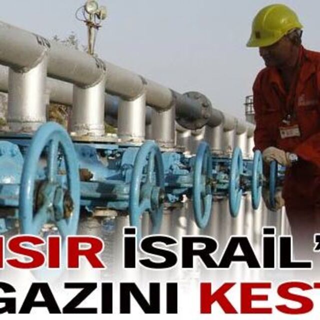 Mısır, İsrail'in gazını kesti