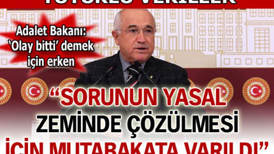 "Sorun yasal zeminde çözülecek"