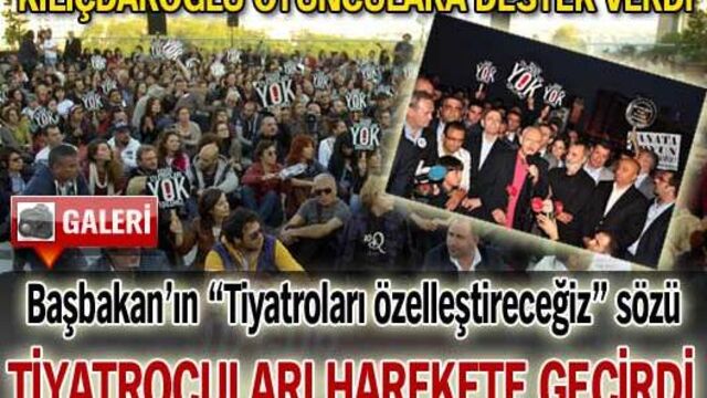 O sözler tiyatrocuları harekete geçirdi