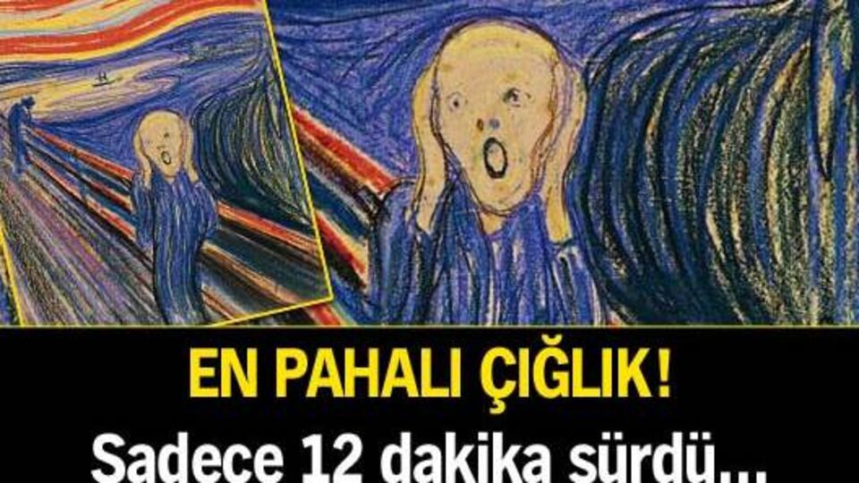 En pahalı çığlık!