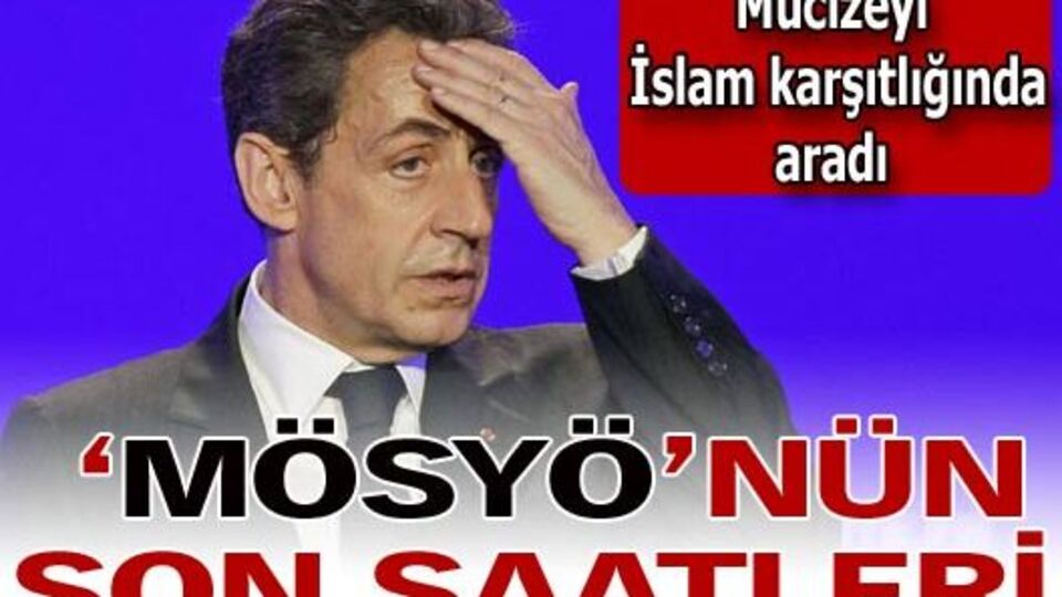 Sarkozy mucize arıyor