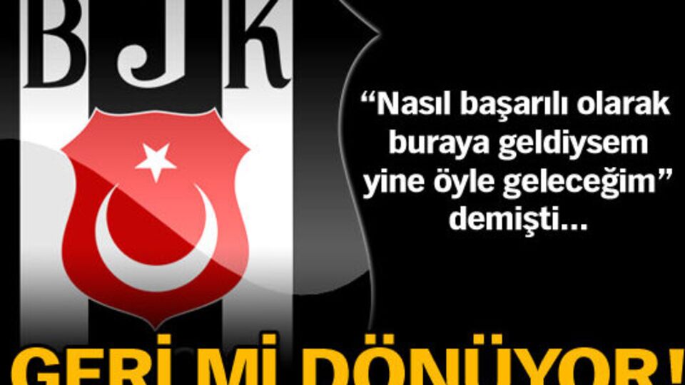 Geri mi dönüyor!