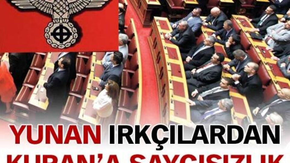 Yunan ırkçılardan Kuran'a saygısızlık