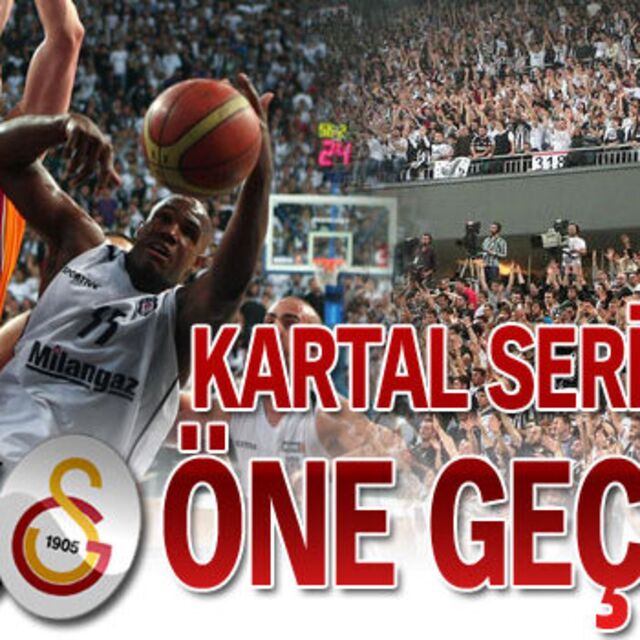 Beşiktaş seride öne geçti!