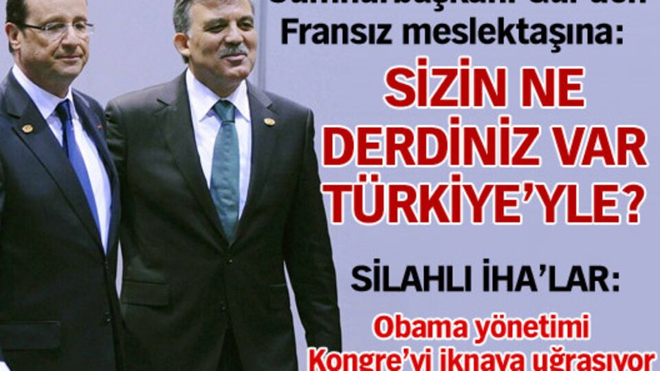 "Sizin ne derdiniz var Türkiye ile"