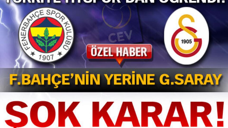 F.Bahçe Universal'ın yerine G.Saray!