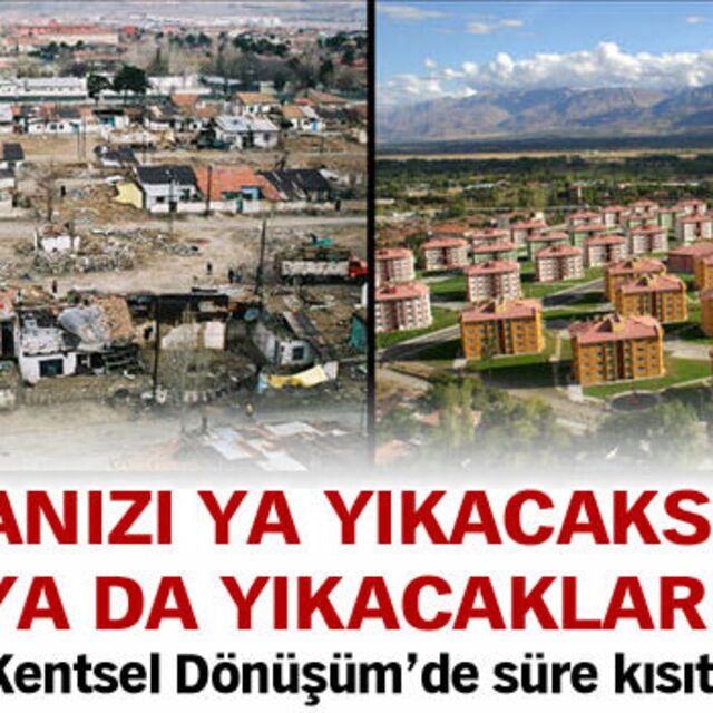 Binanızı ya yıkacaksınız ya yıkacaklar!