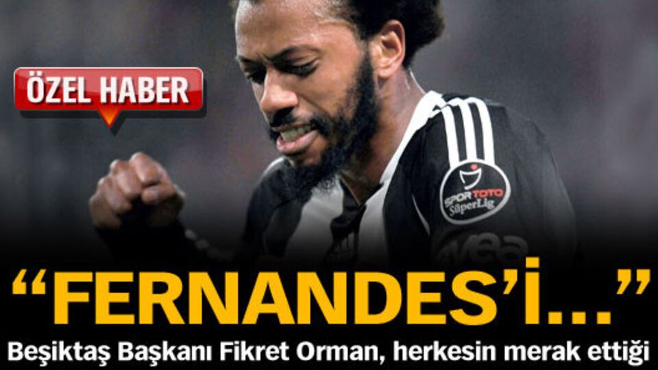 Fernandes'i satmıyorum!