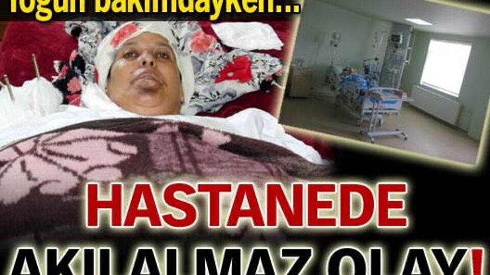 Hastanede akılalmaz olay!