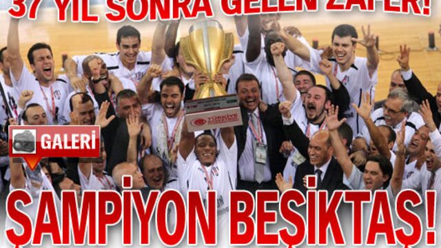 Şampiyon Beşiktaş!