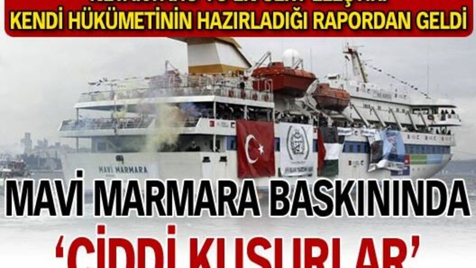 Netanyahu'ya 'Mavi Marmara' eleştirisi