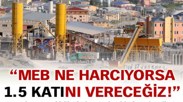 "MEB ne harcıyorsa 1.5 katını vereceğiz"