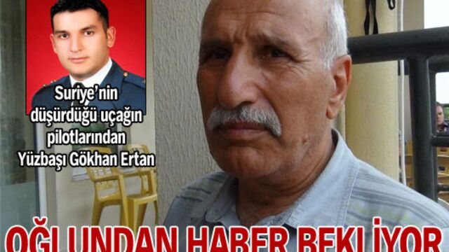 Pilot Yüzbaşı'nın ailesinde endişeli bekleyiş