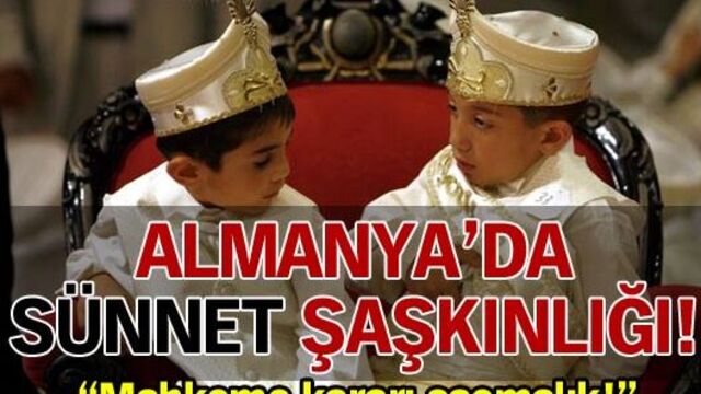 Almanya'da sünnet şaşkınlığı!