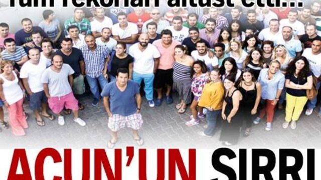 Acun'un sırrı!