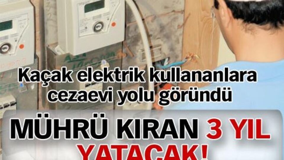 Mührü kıran 3 yıl yatacak