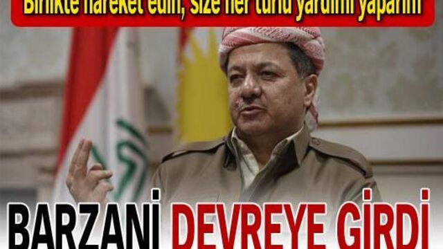 Barzani devreye girdi