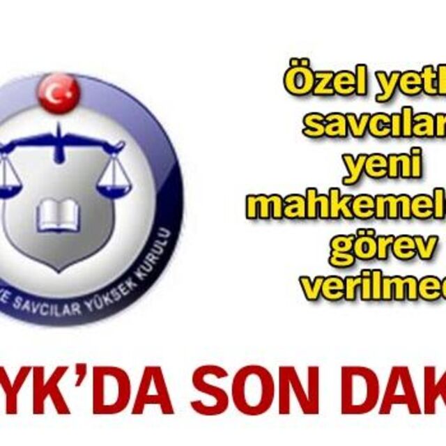 Özel yetkili savcılara HSYK şoku!