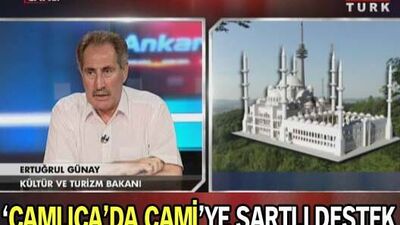 "Çamlıca'da cami"ye şartlı destek