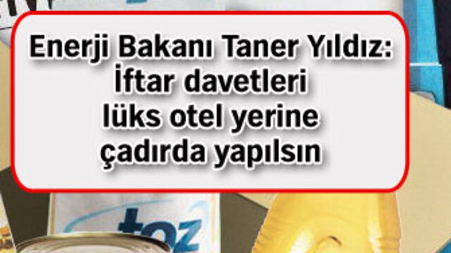 "İftarlar lüks otel yerine çadırda yapılsın"