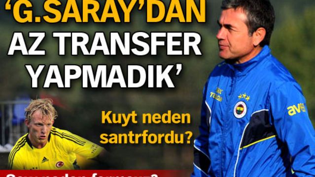 "G.Saray'dan az transfer yapmadık"