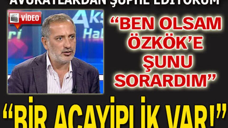 Altaylı: Ben olsam Özkök'e şunu sorardım...