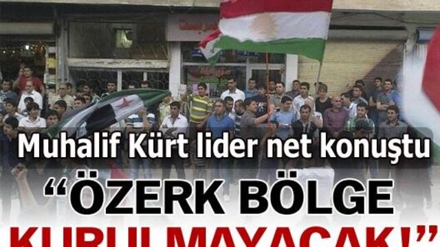 "Özerk bölge kurulmayacak"