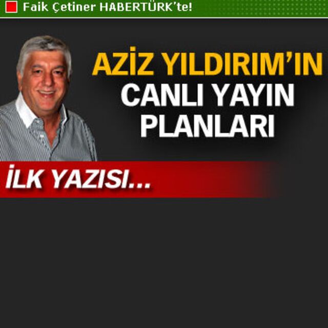 Aziz Yıldırım'ın canlı yayın planları