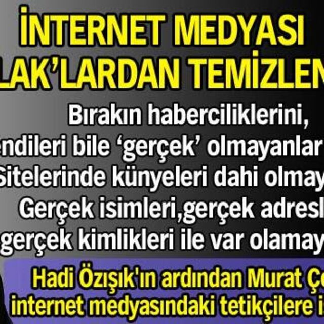 İnternet medyası 'Asalak'lardan temizlenmeli
