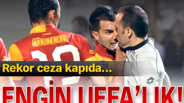 Engin UEFA'lık!