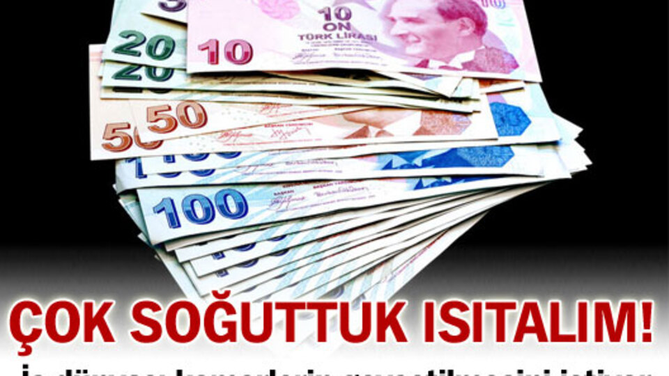 Çok soğuttuk ısıtalım!