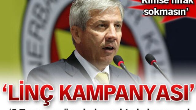 "Linç kampanyası..."