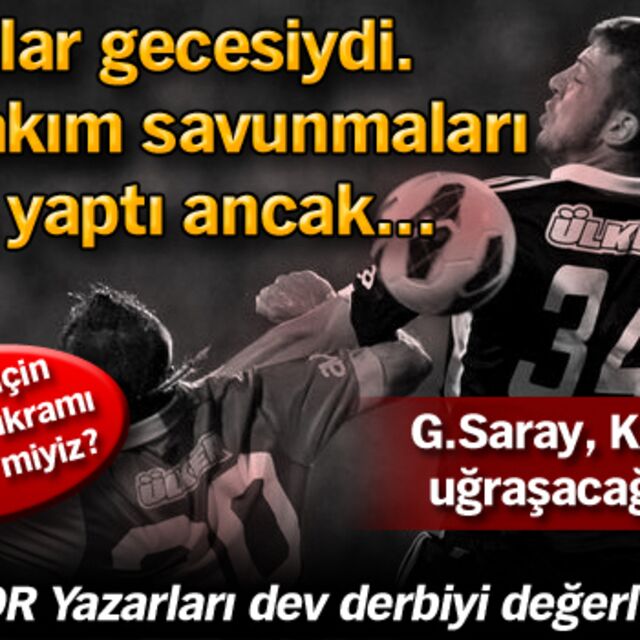 Maçın olayı...