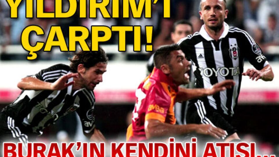 Yıldırım'ı çarptı!