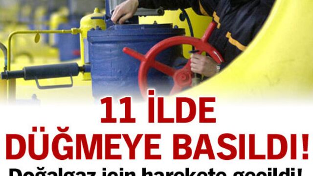 11 ilde düğmeye basıldı!